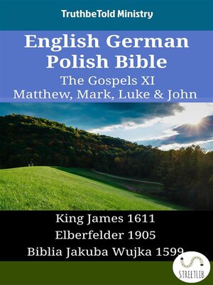 cover image of English German Polish Bible--The Gospels XI--Matthew, Mark, Luke & John